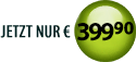 jetzt nur € 399,90